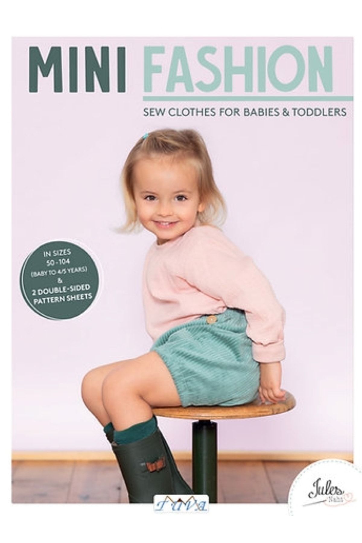 Mini Fashion Sewing Book/ Mini Moda Dikiş Kitabı (PRİNTED İN ENGLİSH/İNGİLİZCE BASKILI)